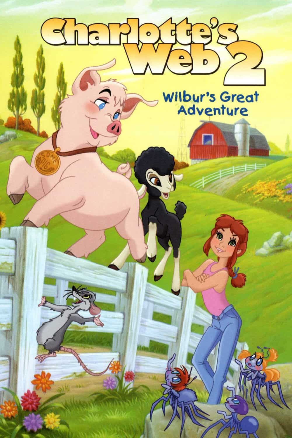 Charlotte's Web 2: Wilbur's Great Adventure, 2003 