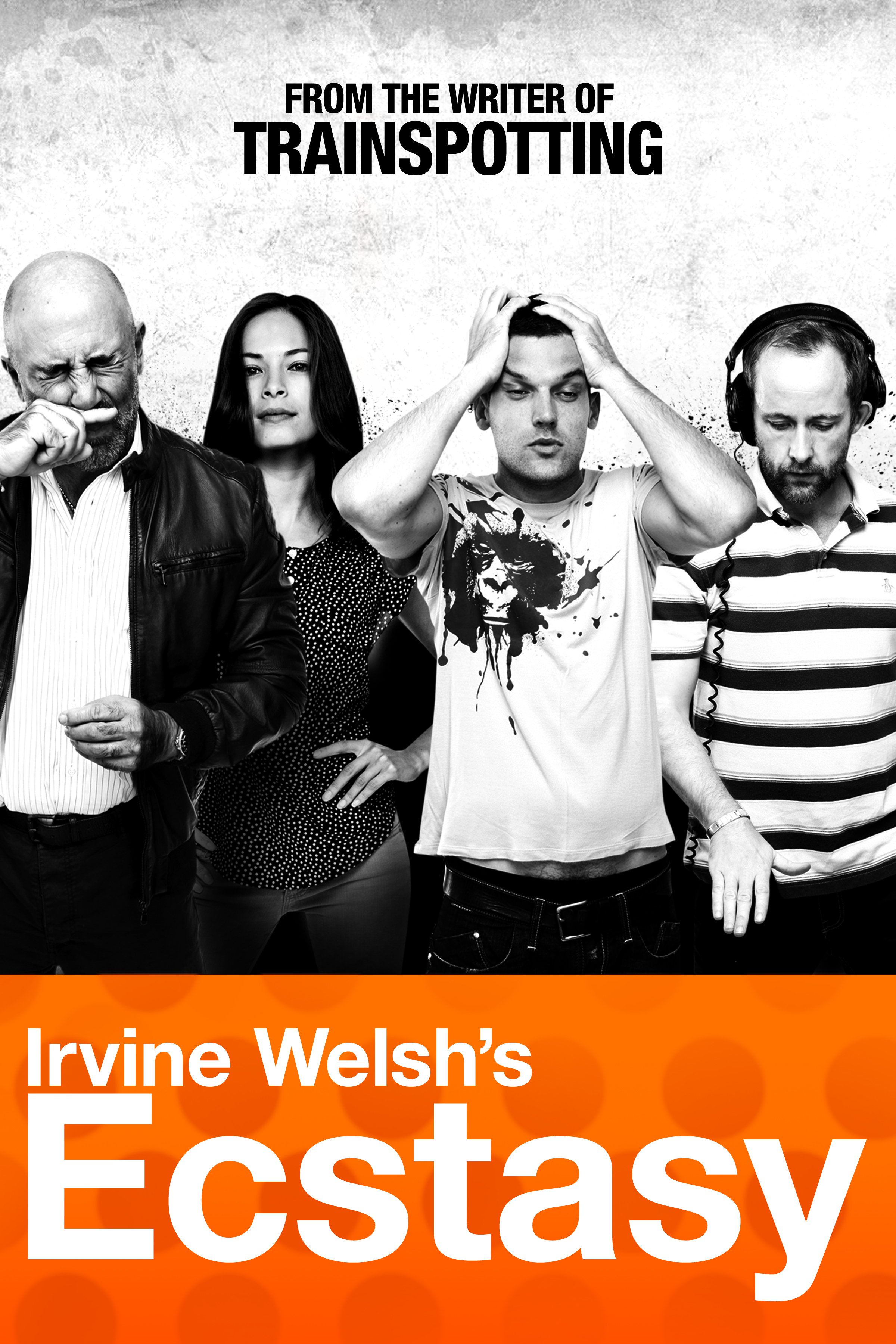 Irvine Welsh's Ecstasy, 2011 