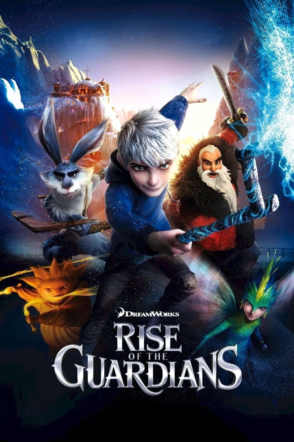 Rise of the Guardians, 2012 